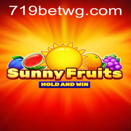 Descubra as Emoções de SunnyFruits no 719bet: Uma Jornada de Diversão e Recompensas
